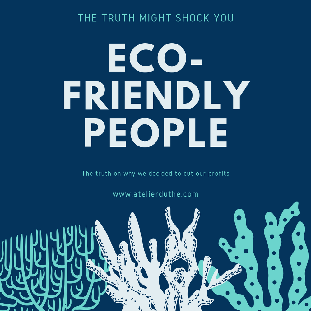ECO FRIENDLY PEOPLE - The Truth on Why We Decided To Cut Our Profits - THE TRUTH MIGHT SHOCK YOU